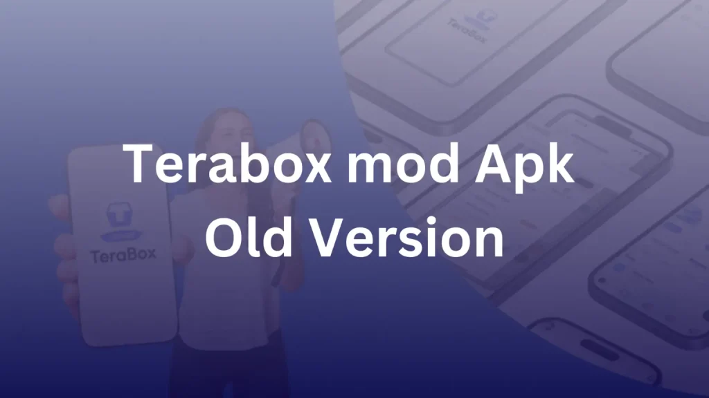 Terabox Mod apk old version