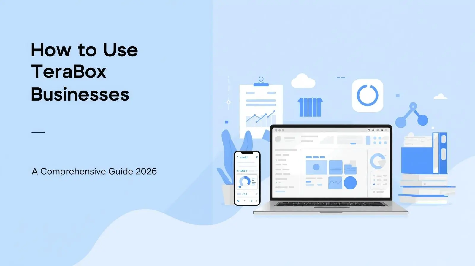 How to use TeraBox for Small Businesses: A Comprehensive guide in 2026 2 how to use terabox for small businesses 1